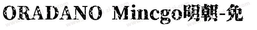 ORADANO Mincgo明朝字体转换